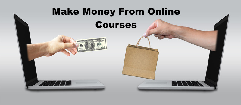 Make money by selling courses online
